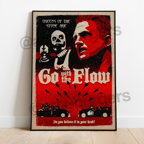Go With the Flow // Queens of the Stone Age | rock indie lyrics inspired | music poster | wall decor | art print
