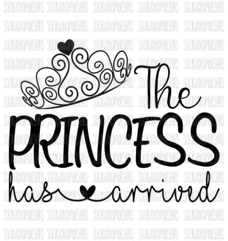 The Princess Has Arrived svg Baby Girl svg Hello World New ...