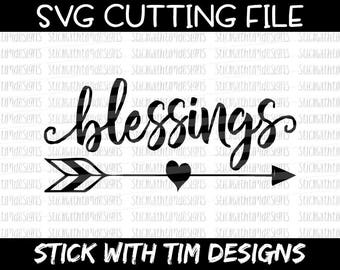 Blessings SVG and PNG, Blessings Arrow svg, Thankful svg blessed svg files for Silhouette svg files for Cricut Cameo svg files Svg Designs