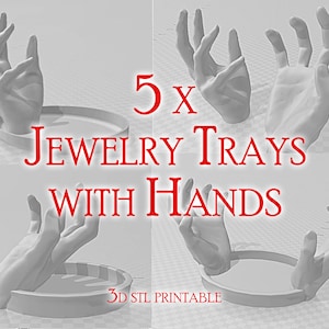 5 jewelery trays + 2 hands - 3d printable stl