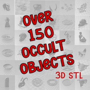 Puede incluir: Un collage de más de 150 objetos ocultos imprimibles en 3D, incluyendo cráneos, pentagramas y otros símbolos. El texto "Over 150 Occult Objects 3D STL" se muestra en rojo.