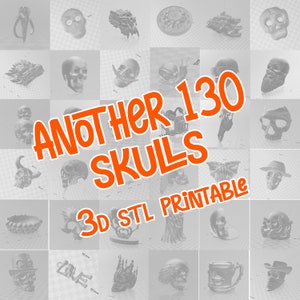 Può includere: Un collage di 130 modelli di teschi stampabili in 3D. I teschi sono in vari stili e pose, tra cui teschi di animali, teschi umani e teschi fantasy. Il testo "Another 130 Skulls 3D STL Printable" è in lettere arancioni su uno sfondo grigio.