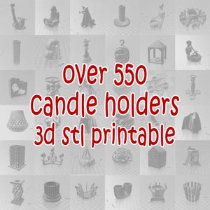 550 以上のキャンドル ホルダー - 3D stl 印刷可能