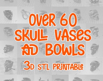 over 60 skull vases and bowls - 3d stl printable