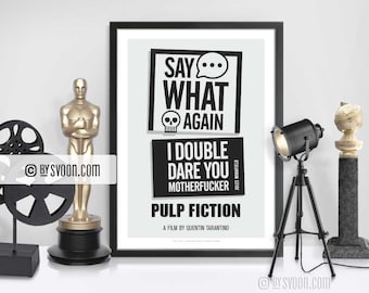 Say What Again Print, Alternative Movie Poster, Minimal Movie Art, Pulp Fiction, Typography, Quote Print, Cinephilia, Film, Movie Fans Gift