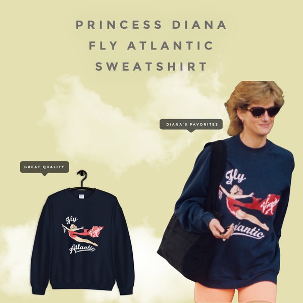 Fly Atlantic Princess Diana Unisex Sweatshirt