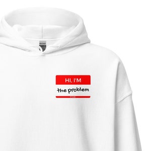 Antihero Taylor Swift hoodie nametag I'm the problem it's me image 1