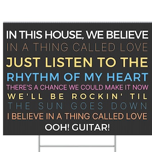 Darkness Yard Sign | In this house we believe in a thing called love
