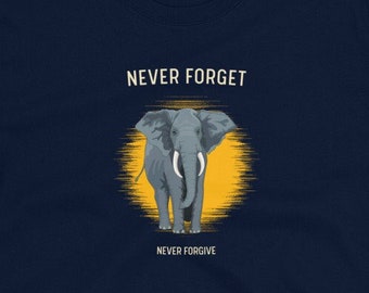 Never Forget Never Forgive Elephant shirt