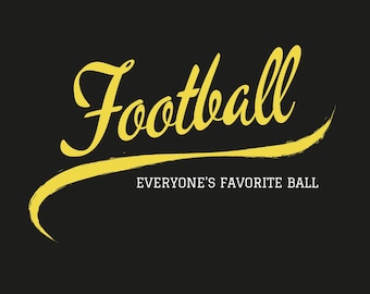 Football - Everyone's Favorite Ball NFL CFL shirt