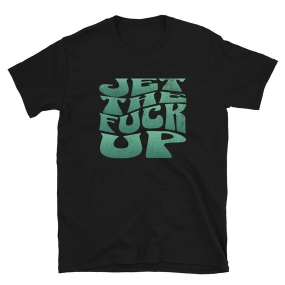 JTFU Jet the Fuck up Shirt NY Jets Etsy