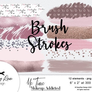 Puede incluir: Gráfico de arte digital con trazos de pincel en tonos rosa, oro rosa y topo. El texto "Brush Strokes" se muestra de forma destacada. El texto adicional incluye "I love lashes" y "Me Time Makeup Addicted".