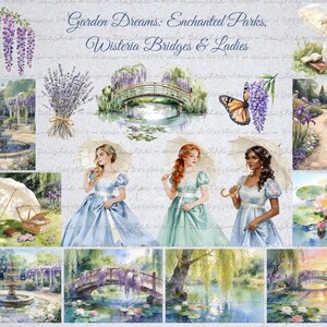 May include: A collage of watercolor illustrations with a garden theme. The images include a fountain, a bridge over a pond, women in dresses with parasols, and wisteria. Text at the top reads "Garden Dreams: Enchanted Parks, Wisteria Bridges & Ladies."