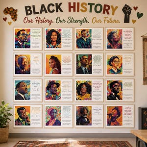 May include: A wall display featuring sixteen framed portraits of historical figures with inspirational quotes, topped with the text Black History Our History. Our Strength. Our Future. A hanging fabric banner reads Know Your History Shape Your Future.