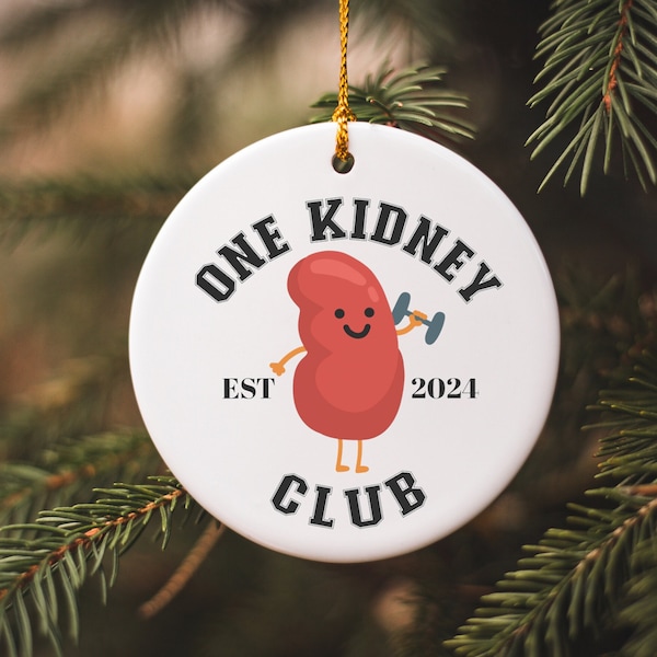 Custom One Kidney Club Ornament | Removed Kidney Surgery Funny Christmas Tree | Transplant Kidney Disease | Gift basket CKD Chronic 2024