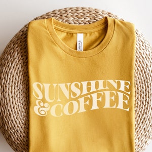 Sunshine & Coffee Shirt | Cute Sun Caffeine Tshirt | Summer Busy Mom Outdoor Mama Run on Caffeine Graphic Tee | Coffee Lovers Gift for Her