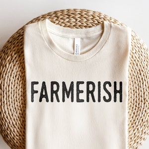 Farmerish Shirt | Farmer Tshirt | Life on the Farm Graphic Gift T-Shirt | Trendy Womens Unisex Summer Shirt | Chicken, Rooster, Cows Lady