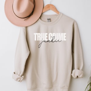 True Crime Sweatshirt | Criminal True Crime Junkie Shirt | Crime Show Lover Crewneck | Criminal TV Show Gift | Mother&#39;s Day