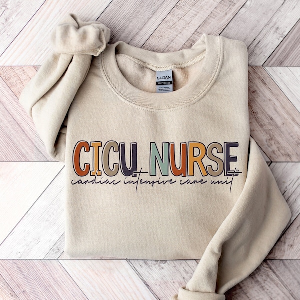 CICU Nurse Sweatshirt | Cardiac Intensive Care Unit Crewneck Shirt | New Grad LPN ICU Nursing Graphic Tee, Gift for Nurses Week Sweater