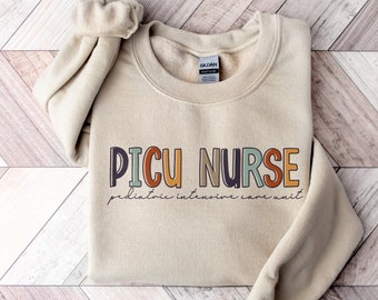 PICU Nurse Sweatshirt | Pediatric Intensive Care Unit RN Peds Appreciation Crewneck Shirt | Thank you Nurse Life ICU Shirts | Nursing Grad