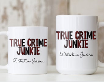 Custom True Crime Mug | Personalized Criminal True Crime Junkie Coffee Mug | Crime Show Lover Cup | Criminal TV Show Gift | Mom Friend Gift