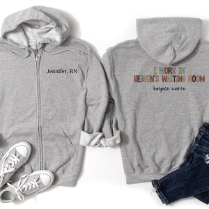 Hospice Nurse Personalized Zip Up Hoodie | Heaven&#39;s Waiting Room Sweatshirt | Custom Hospice RN Gift Grad Nursing Student Shirt