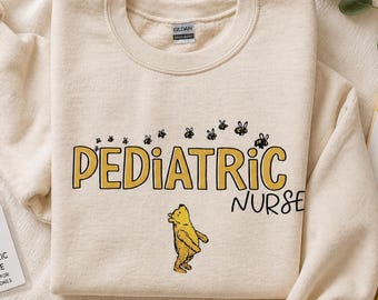 Pediatric Nurse Sweatshirt | Peds Nurse Winnie the Pooh Pediatrics RN Shirt | Cute PICU Children's Nurses Appreciation Week Gift Sweater