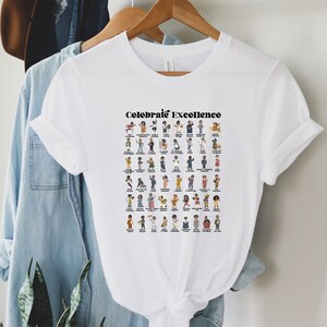 Black History Month Shirt | Black American Historical Graphic Tshirt Gift | African American US Figures Tee | Celebrate Excellence Teacher
