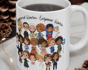 Empowered Women Coffee Mug | Strong Women Feminist Gift Idea | Christmas Gifts for Girls, Mom, Friends, Coworker
