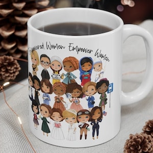 Empowered Women Coffee Mug | Strong Women Feminist Gift Idea | Christmas Gifts for Girls, Mom, Friends, Coworker | Women&#39;s History Month