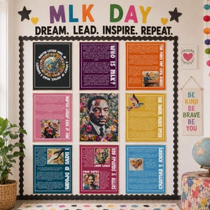 May include: A wall display for MLK Day features posters with text and images related to Martin Luther King Jr. The top banner reads "MLK DAY" and "DREAM. LEAD. INSPIRE. REPEAT." Posters include "Who is MLK?", "I Have a Dream", and "Key Friends & Allies".