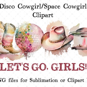 Disco cowgirl vrijgezellenfeest | Disco Let's Go Girls Cow Girl digitale png-clipart | Ruimte cowgirl cowboy bruiloft ontwerpen | PNG's van Nashville