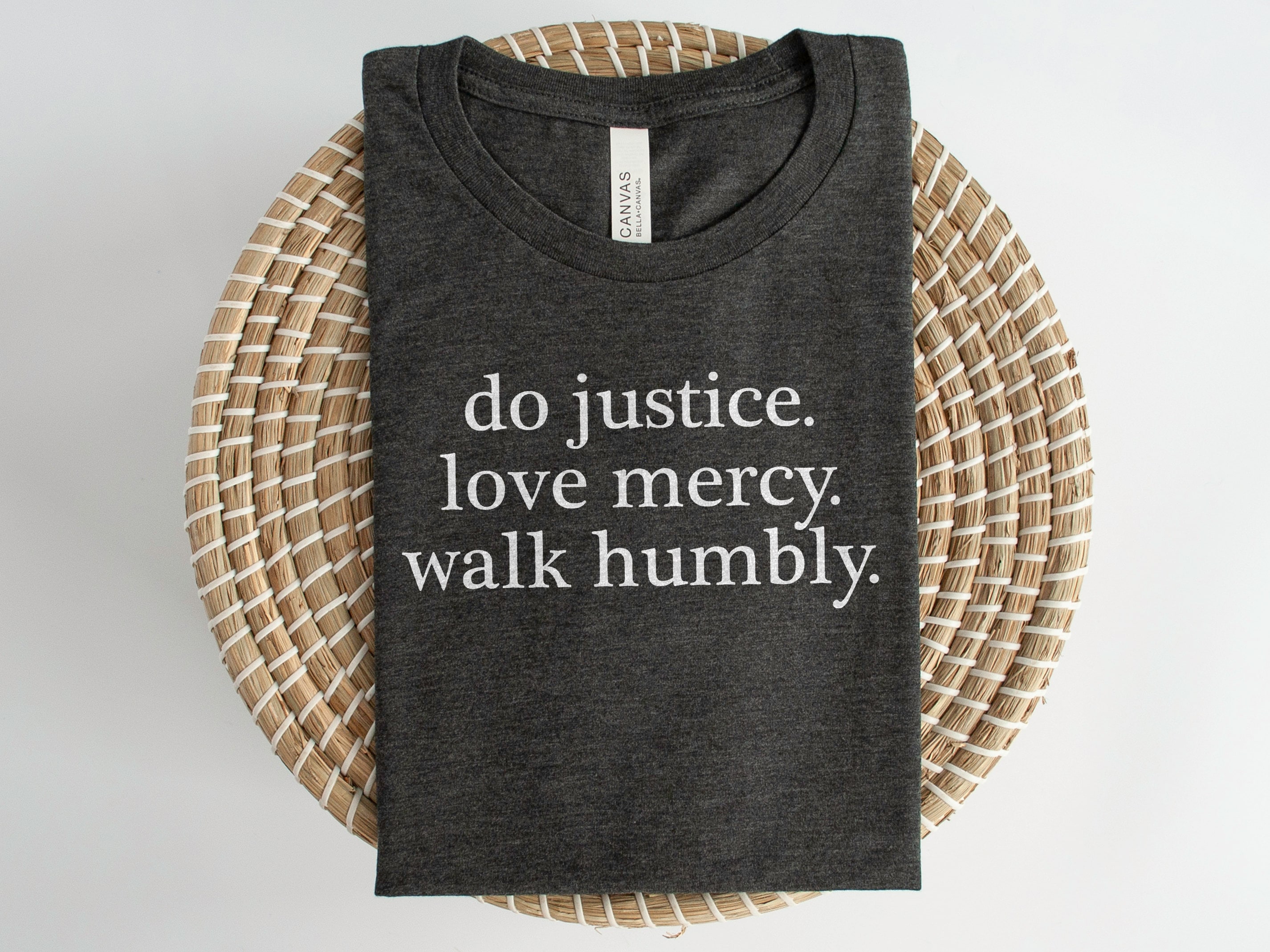 Do Justice Love Mercy Walk Humbly Women T Shirt Do Justice Love Mercy Walk Humbly Women T Shirt