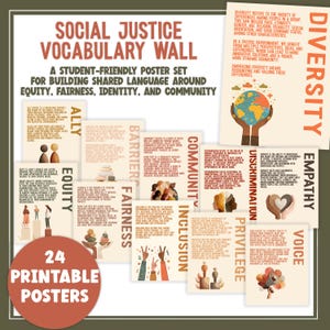 May include: A set of 24 printable posters with social justice vocabulary. The posters include terms like "Equity", "Fairness", "Diversity", and "Community". The design features illustrations and text, ideal for educational settings.