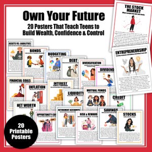 May include: A collection of 20 educational posters titled Own Your Future, designed to teach teens about wealth, confidence, and control. Each poster features bold black text headings, colorful illustrations, and descriptive paragraphs on financial topics.