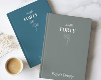 Personalized 40th Birthday Journal | Chapter Forty Custom Gift Milestone Birth Flower Journal | Keepsake for Mom, Friend, Sister, Daughter