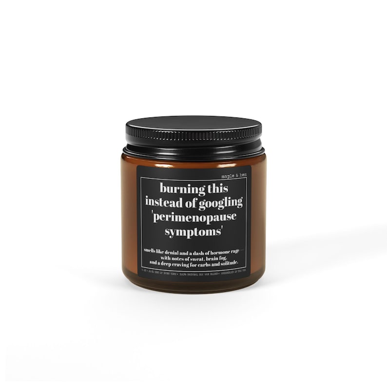 Funny Perimenopause Candle | Gag Gift Candle for Women | Hormone Humor Gift | Midlife Crisis Candle | Sarcastic Gifts for Friends, Mom image 10