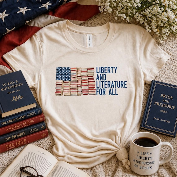 Liberty and Literature For All Shirt | Book Lover Tshirt | Librarian Gift Shirt | Activist I Read Banned Books Gifts | Book Club Reading USA