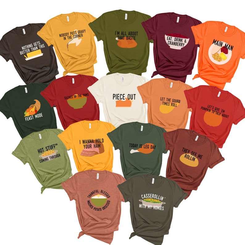 Group Thanksgiving Food Pun Shirts | Funny Friends & Family Shirt for Holidays, Dinners, Reunions | Couples TShirts | Song Punny Foods Tee 