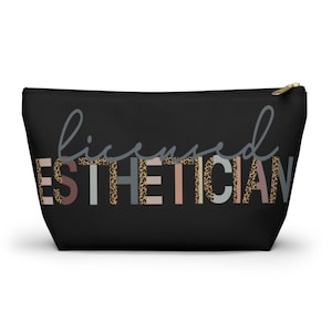 Licensed Esthetician Accessory Pouch | Skin Care LE Cosmetic Bag | Cosmetology Beautician, Makeup Artist, Cosmetologist Beauty Skincare Gift