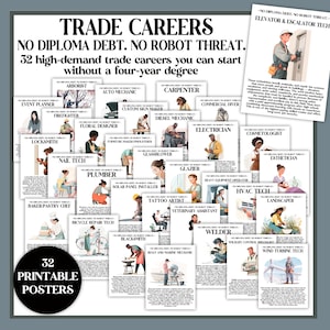May include: A collection of 32 printable posters showcasing various trade careers, including electrician, plumber, and carpenter. The posters feature illustrations and text, with the title "Trade Careers" and the tagline "No Diploma Debt. No Robot Threat."