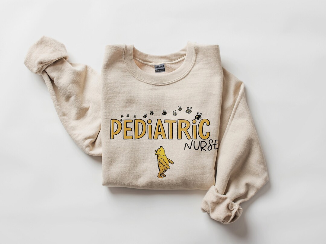 Pediatric Nurse Sweatshirt Winnie the Pooh Pediatrics RN PEDS Nursing Shirt Cute PICU Children's