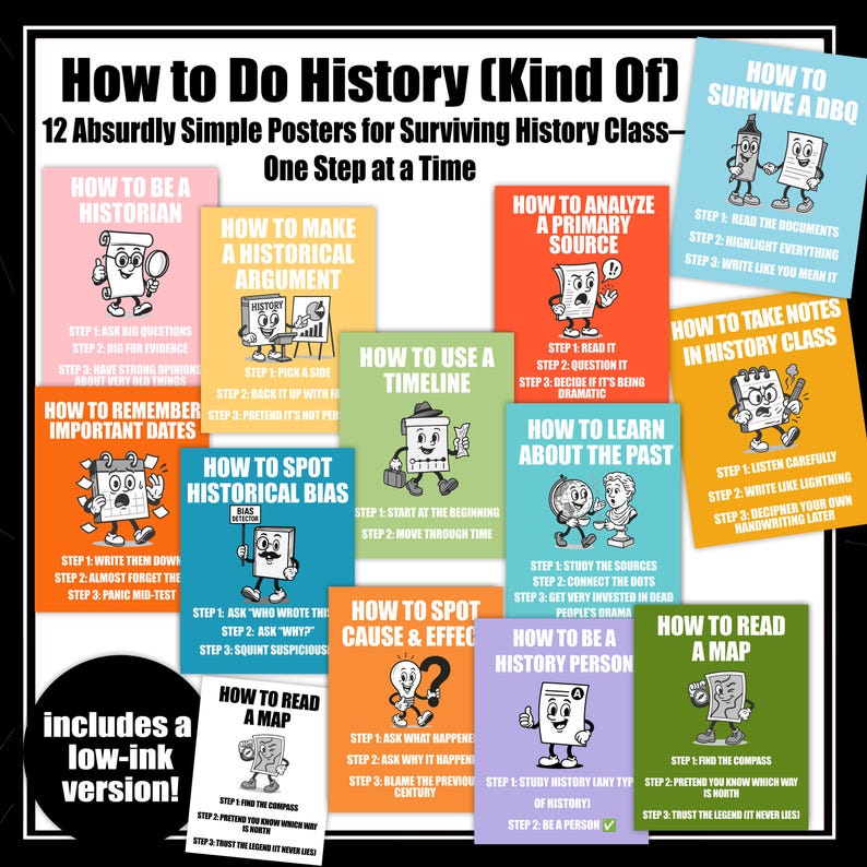 Pu&ograve; includere: Una collezione di 12 poster educativi intitolati "How to Do History (Kind Of)" con sfondi colorati e illustrazioni di cartoni animati. Ogni poster offre semplici passaggi per sopravvivere alla lezione di storia.
