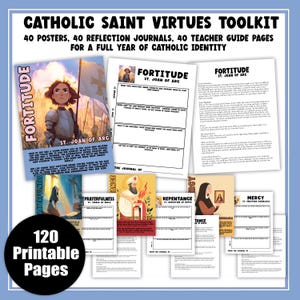 May include: A toolkit for Catholic Saint Virtues with 120 printable pages. The image shows posters, reflection journals, and teacher guide pages. The toolkit includes content on fortitude, prayerfulness, repentance, and mercy. The text reads "Catholic Saint Virtues Toolkit".
