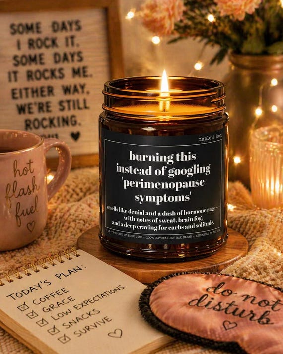 Funny Perimenopause Candle | Gag Gift Candle for Women | Hormone Humor Gift | Midlife Crisis Candle | Sarcastic Gifts for Friends, Mom