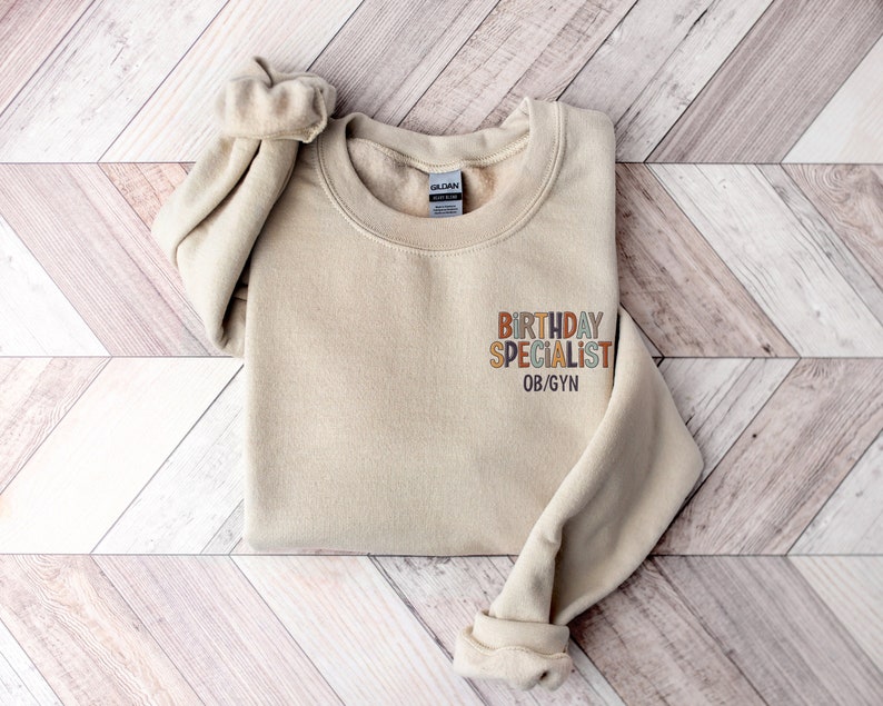OBGYN Sweatshirt | OB/GYN Birthdays Shirt | Cute Birthday Specialist Ob ...