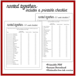 Pu&ograve; includere: Un elenco di controllo stampabile in bianco e nero intitolato "Rooted Together: 52 Week Checklist" con sezioni per "Practiced Memory Verse", "Family Activity" e "Family Prayer". L'elenco di controllo include un elenco di valori e virt&ugrave; cristiane come la compassione, la contentezza, il coraggio, la creazione, la diligenza, l'incoraggiamento, Emmanuel, la fede, la fedelt&agrave;, i padri, il perdono, la libert&agrave; in Cristo, l'amicizia, le generazioni, la generosit&agrave;, le promesse di Dio, i tempi di Dio, la grazia, la gratitudine, la speranza, l'umilt&agrave;, la gioia, la gioia al mondo, la giustizia, la gentilezza e l'ascolto di Dio.