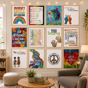 May include: A display of framed art prints with motivational quotes, such as "Diversity, Equity, Inclusion, Belonging" and "You are Safe and Accepted in this Classroom." The prints showcase vibrant designs and positive messages.