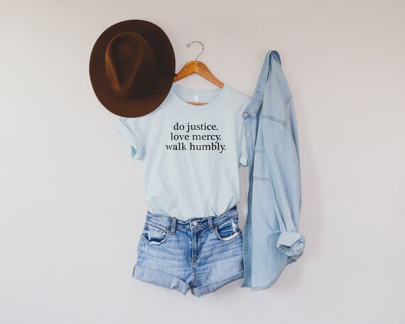Do Justice Love Mercy Walk Humbly Women T Shirt Do Justice Love Mercy Walk Humbly Women T Shirt