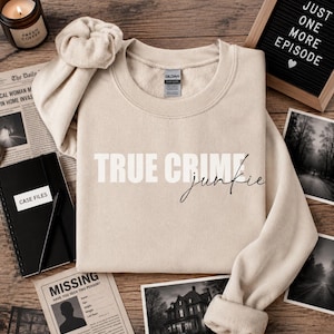 True Crime Sweatshirt | Criminal True Crime Junkie Shirt | Crime Show Lover Crewneck | Criminal TV Show Gift | Mother's Day